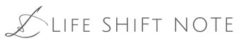 LIFE SHIFT NOTE